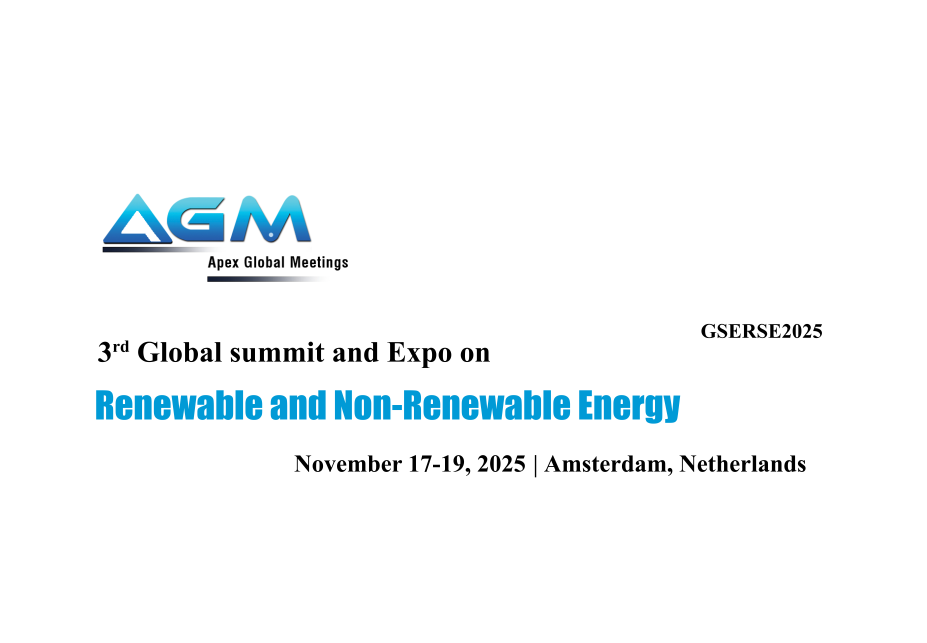 3rd Global Summit and Expo on Renewable and Non-Renewable Energy (GSERSE2025)